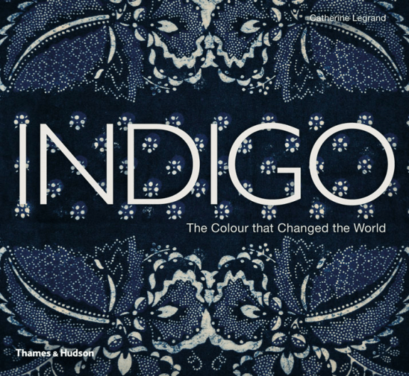 Indigo: The Colour That Change the World